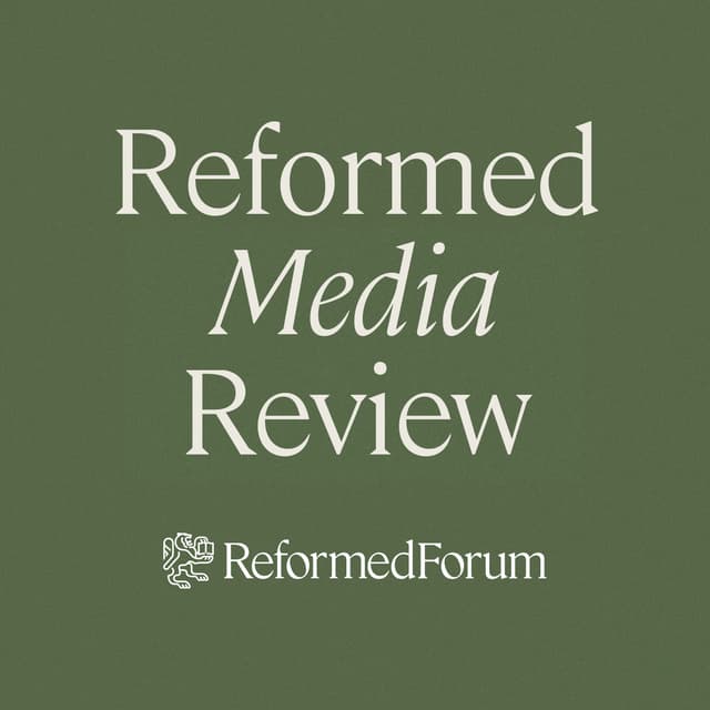 Reformed Media Review podcast artwork