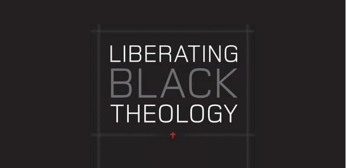 Liberating Black Theology