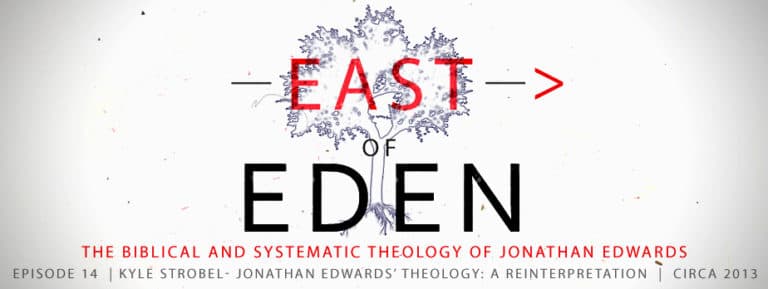 Jonathan Edwards’s Theology: A Reinterpretation