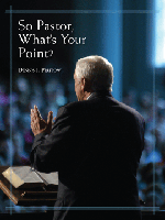 A Review of So Pastor, What’s Your Point?