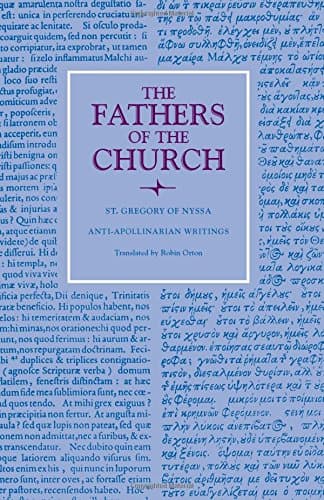 [Review] Anti-Apollinarian Writings by St. Gregory of Nyssa