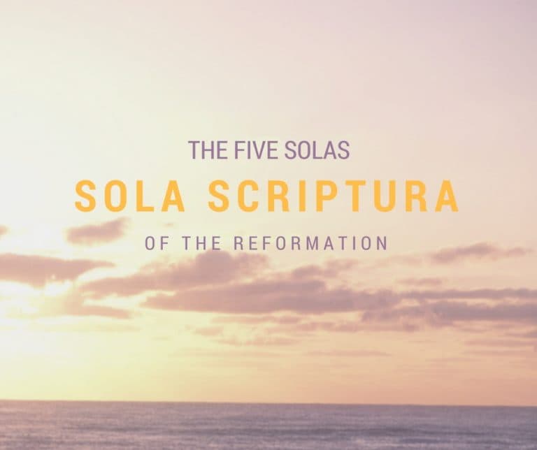 The Five Solas: Sola Scriptura