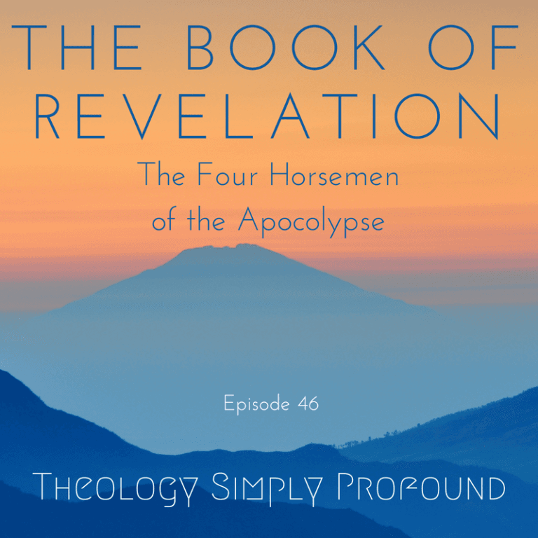 The Book of Revelation – Part 6