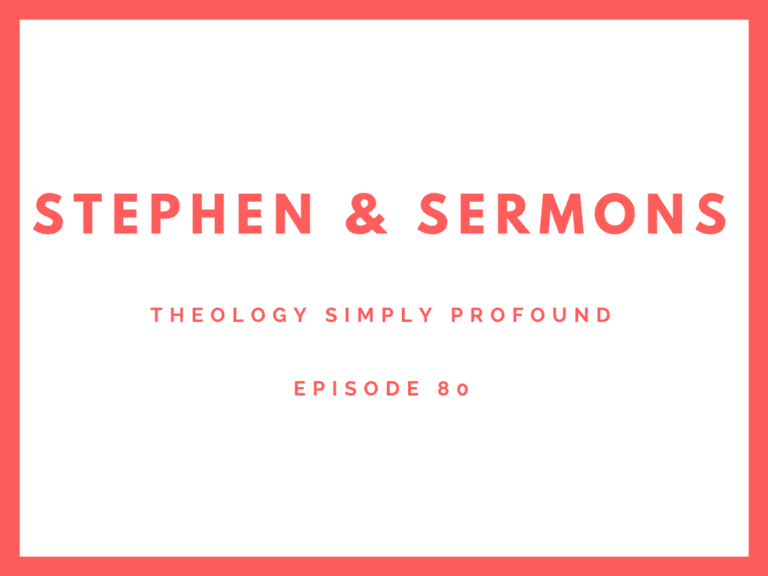 Stephen and Sermons