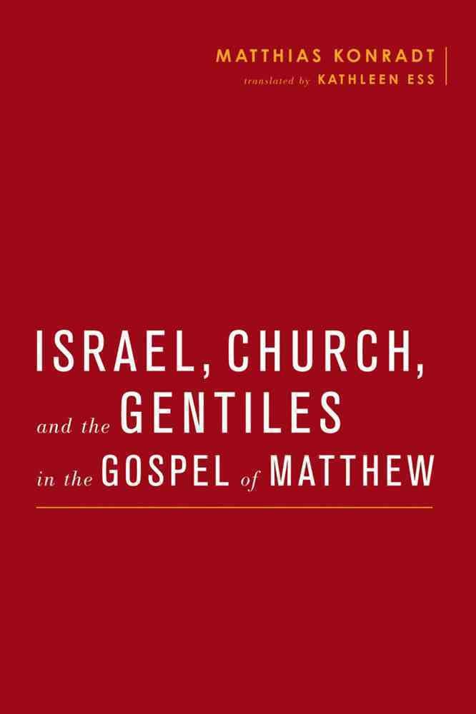 [Book Review] Israel, Church, and the Gentiles in the Gospel of Matthew