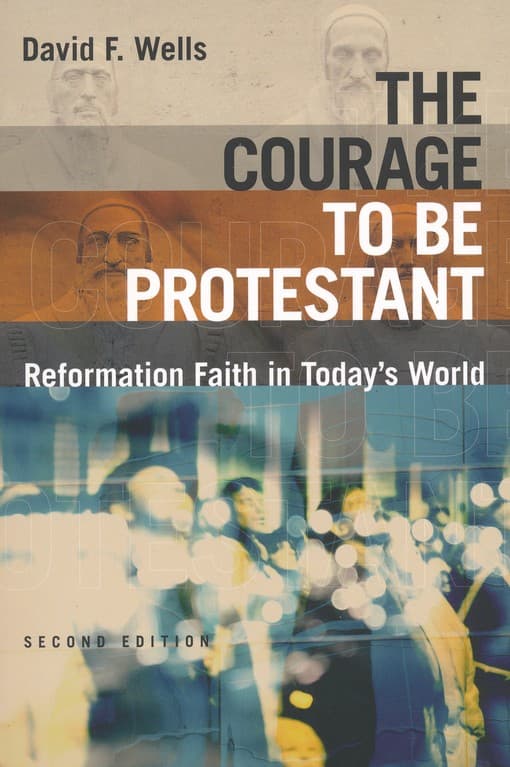 [Book Review] The Courage to Be Protestant
