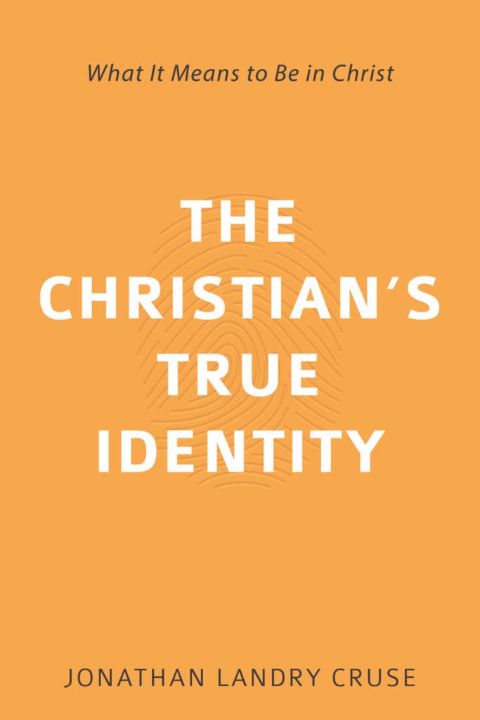 The Christian’s True Identity