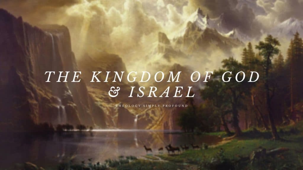 The Kingdom of God and Israel