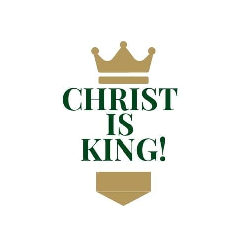 Christ is King!