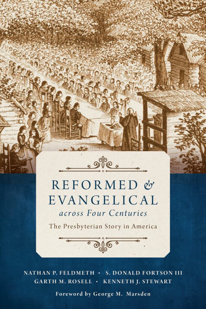 The History of Presbyterianism and Evangelicalism