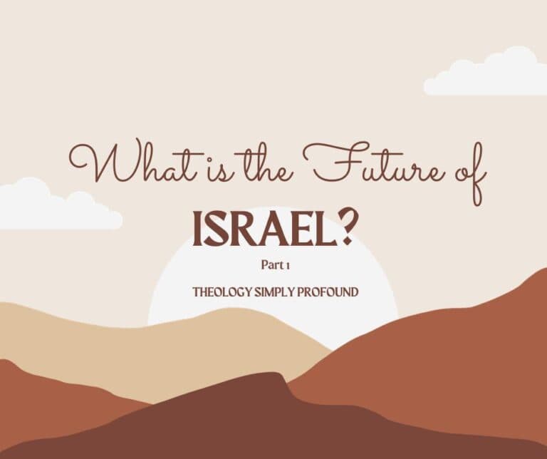 What is the Future of Israel? Part 1