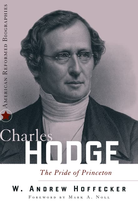 Revjw’s Book Corner: Hoffecker on Hodge