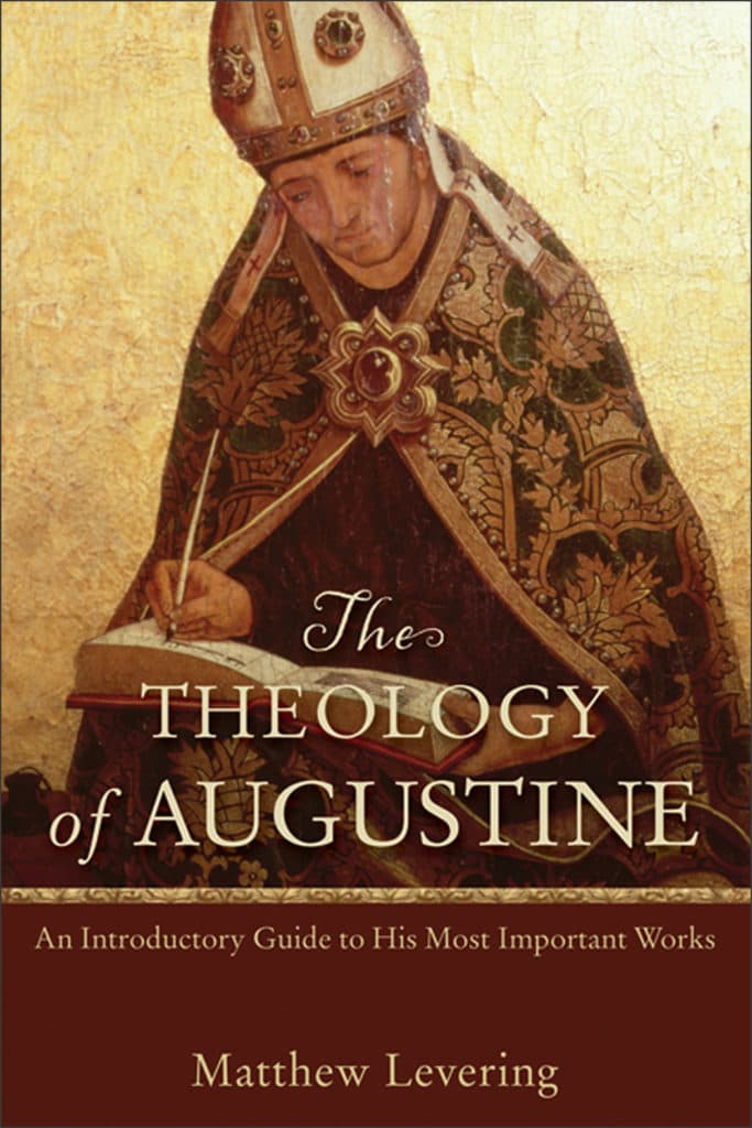 A Review of The Theology of Augustine by Matthew Levering