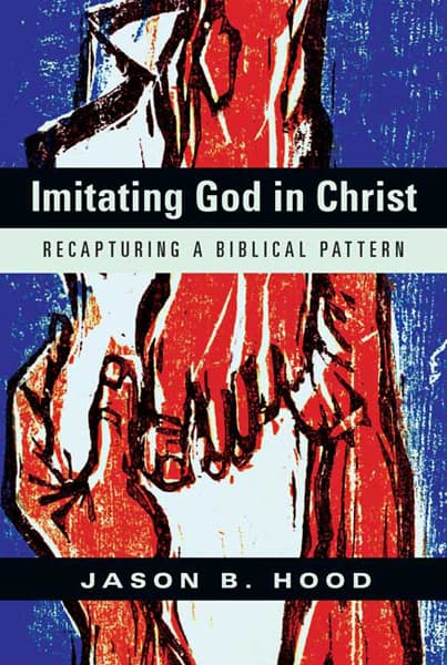 Imitating God in Christ