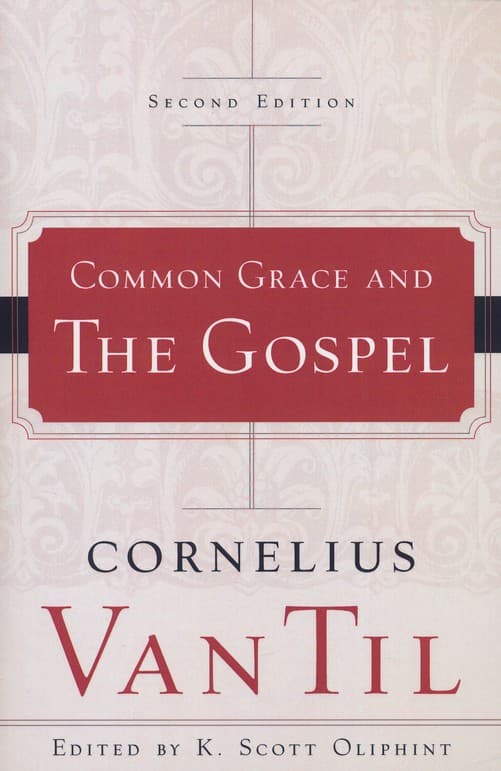 The Essential Van Til – The Antithesis Between Believer and Unbeliever