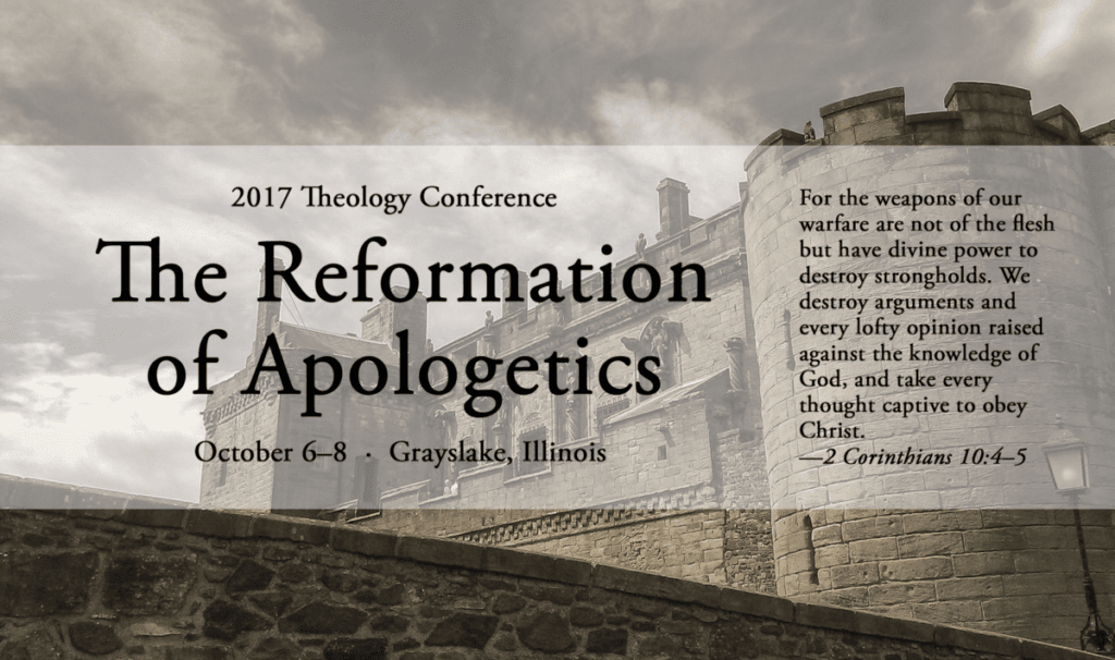The Reformation of Apologetics: Retrospect and Prospect