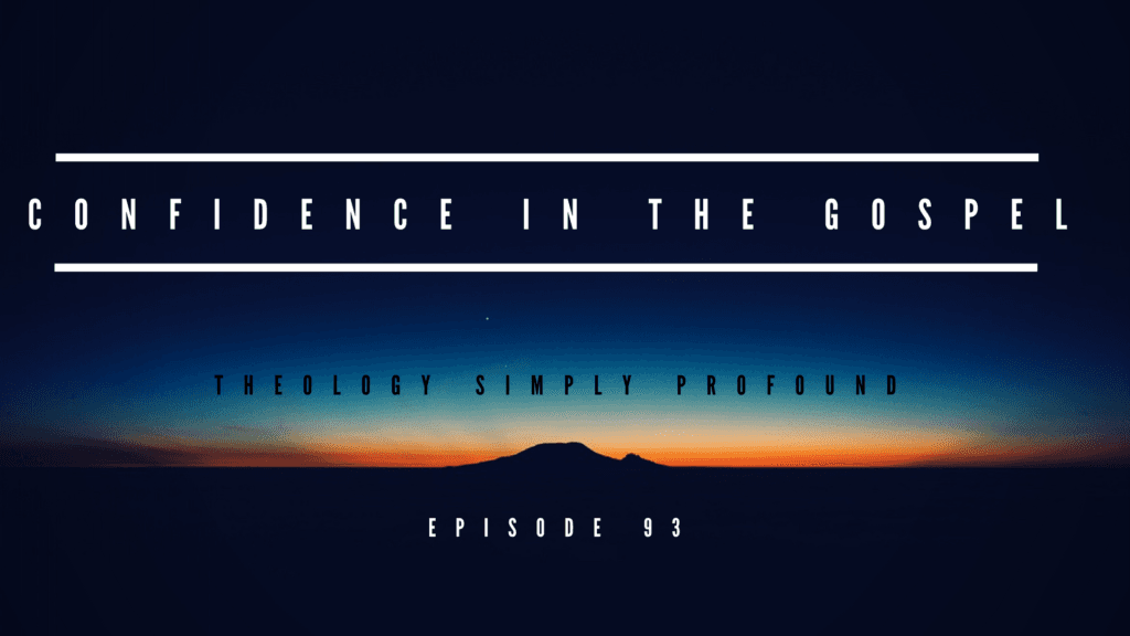 Confidence in the Gospel