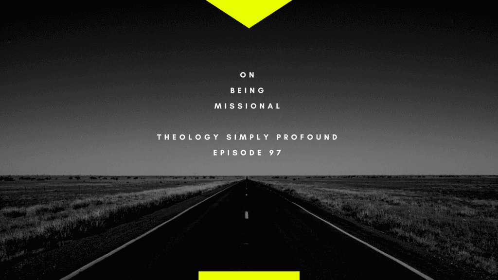 On Being Missional