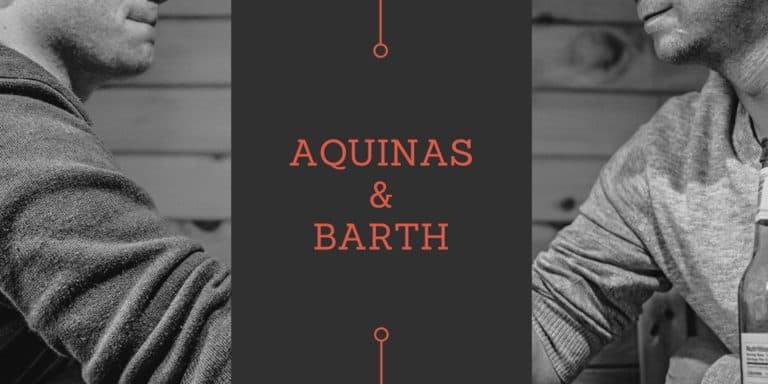 The Essential Van Til – Aquinas and Barth: Their Common Core